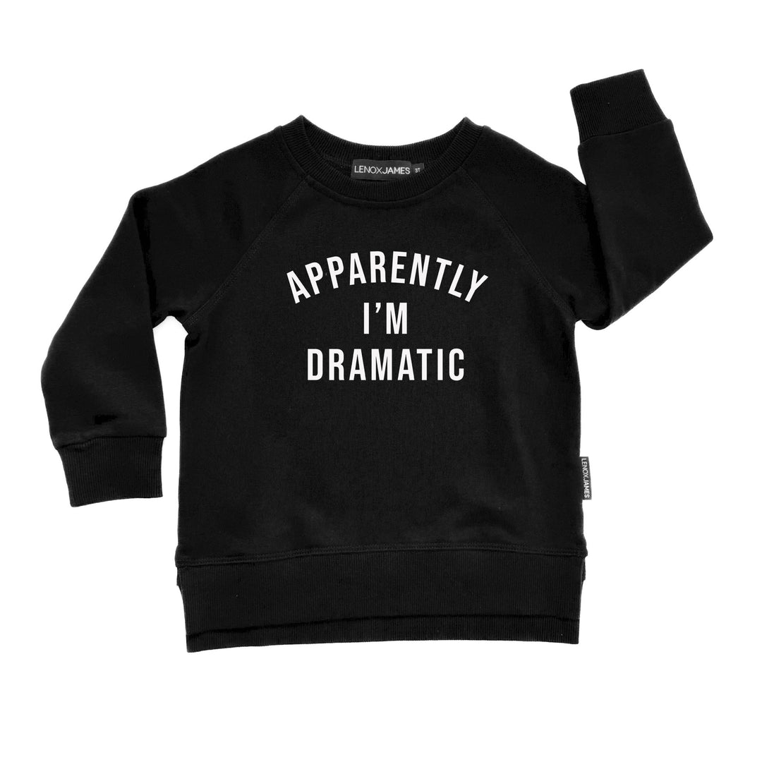 APPARENTLY I'M DRAMATIC SWEATSHIRT - BLACK - LENOX JAMES