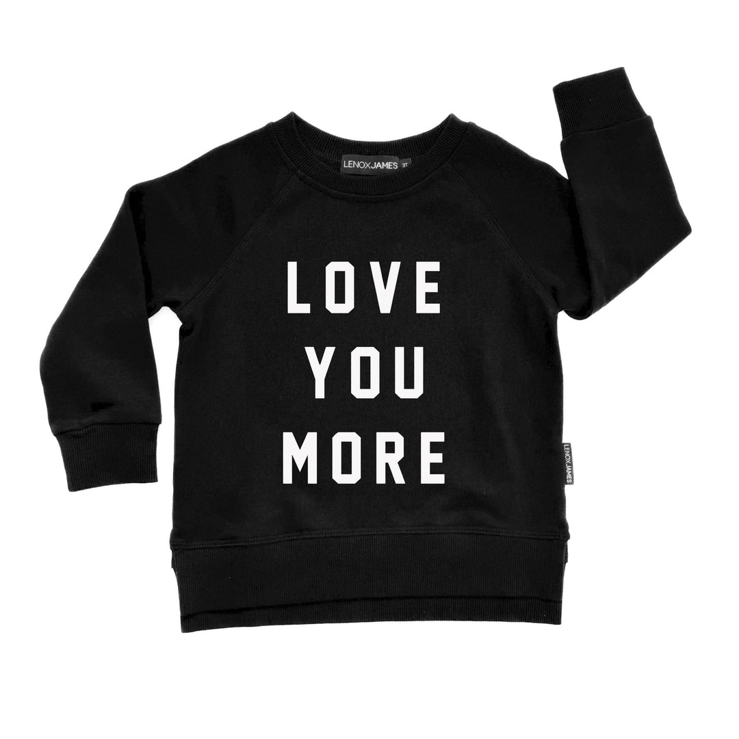 LOVE YOU MORE SWEATSHIRT - LENOX JAMES